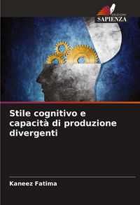 Produktbild: Stile cognitivo e capacit&agrave; di produzione divergenti