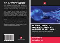 Produktbild: Olho Interno Da Nanoci&ecirc;ncia Foca O Alcance De Um Marco