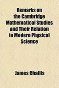 Produktbild: Remarks on the Cambridge Mathematical Studies and Their Relation to Modern Physical Science