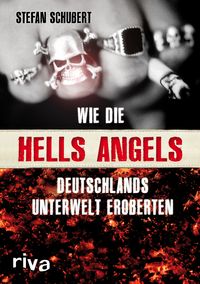 Produktbild: Wie die Hells Angels Deutschlands Unterwelt eroberten