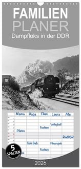 Produktbild: Familienplaner 2026 - Dampfloks in der DDR mit 5 Spalten (Wandkalender, 21 x 45 cm) CALVENDO
