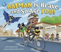 Produktbild: Batman Is Brave, and So Are You!