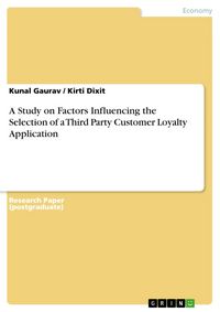 Produktbild: A Study on Factors Influencing the Selection of a Third Party Customer Loyalty Application