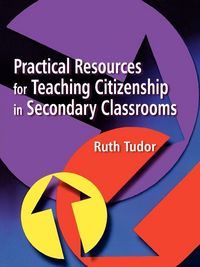 Produktbild: Practical Resources for Teaching Citizenship in Secondary Classrooms