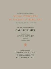 Produktbild: Social Symbolism in Ancient & Tribal Art: Genealogical Patterns: The Human Body as Metaphor of Society