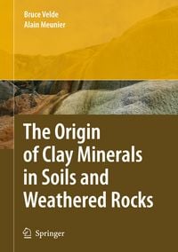 Produktbild: The Origin of Clay Minerals in Soils and Weathered Rocks