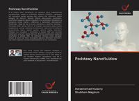 Produktbild: Podstawy Nanofluid&oacute;w