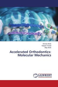 Produktbild: Accelerated Orthodontics: Molecular Mechanics