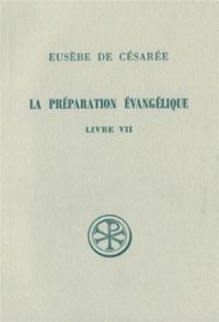 Produktbild: La Preparation Evangelique ; Livre VII