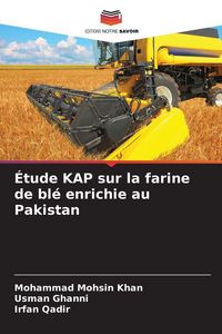 Produktbild: &Eacute;tude KAP sur la farine de bl&eacute; enrichie au Pakistan