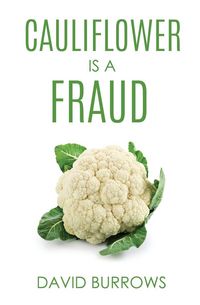 Produktbild: Cauliflower Is A Fraud