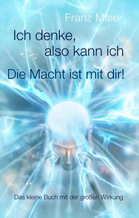 Produktbild: Ich denke, also kann ich. Die Macht ist mit dir!