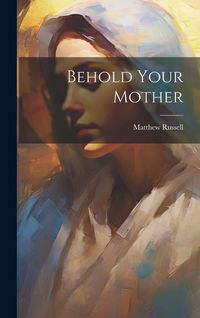 Produktbild: Behold Your Mother