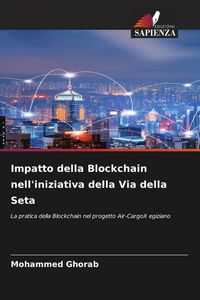 Produktbild: Impatto della Blockchain nell'iniziativa della Via della Seta
