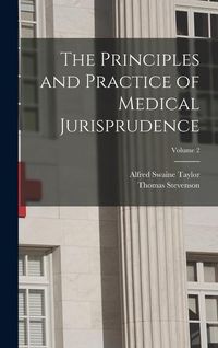 Produktbild: The Principles and Practice of Medical Jurisprudence; Volume 2