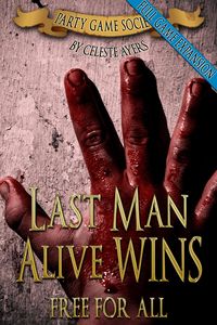Produktbild: Last Man Alive Wins 3: Free For All (#3) (Party Game Society)