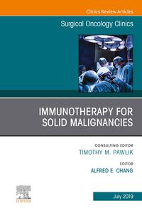 Produktbild: Immunotherapy for Solid Malignancies, An Issue of Surgical Oncology Clinics of North America