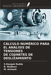 Produktbild: C&aacute;lculo Num&eacute;rico Para El An&aacute;lisis De Tensiones De Cojinetes De Deslizamiento