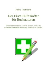 Produktbild: Der Erste-Hilfe-Koffer f&uuml;r Buchautoren