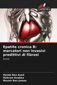 Produktbild: Epatite cronica B: marcatori non invasivi predittivi di fibrosi
