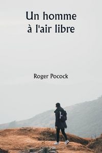 Produktbild: Un homme &agrave; l'air libre
