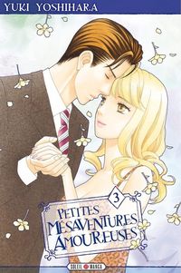 Produktbild: Petites m&eacute;saventures amoureuses. Tome 3