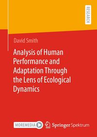 Produktbild: Analysis of Human Performance and Adaptation Through the Lens of Ecological Dynamics