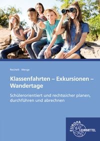 Produktbild: Reichelt, H: Klassenfahrten, Exkursionen, Wandertage