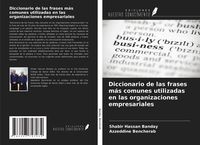 Produktbild: Diccionario de las frases m&aacute;s comunes utilizadas en las organizaciones empresariales
