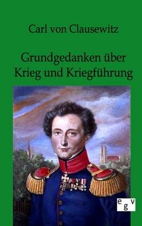 Produktbild: Grundgedanken &uuml;ber Krieg und Kriegf&uuml;hrung