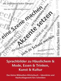 Produktbild: Sprachbilder zu H&auml;uslichem und Mode, Essen und Trinken, Kunst und Kultur