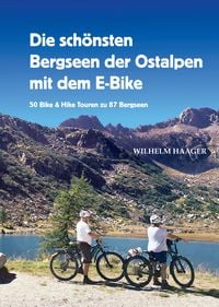 Produktbild: Die sch&ouml;nsten Bergseen der Ostalpen mit dem E-Bike
