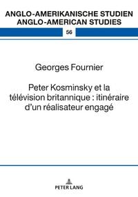Produktbild: Peter Kosminsky et la t&eacute;l&eacute;vision britannique : itin&eacute;raire d&rsquo;un r&eacute;alisateur engag&eacute;