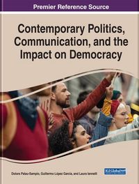 Produktbild: Contemporary Politics, Communication, and the Impact on Democracy