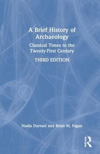 Produktbild: Durrani, N: A Brief History of Archaeology