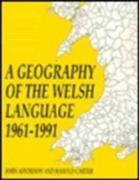 Produktbild: A Geography of the Welsh Language, 1961-1991