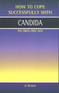 Produktbild: Dunbar, J: Candida, the Drug-Free Way