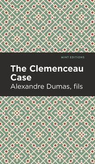 Bild vom Artikel Clemenceau Case vom Autor Alexandre Dumas d.J.