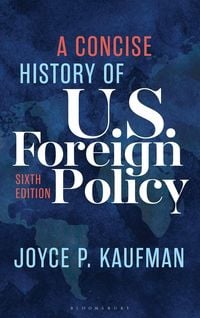 Produktbild: A Concise History of U.S. Foreign Policy