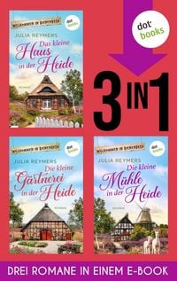 Produktbild: Das kleine Haus in der Heide, Die kleine G&auml;rtnerei in der Heide & Die kleine M&uuml;hle in der Heide