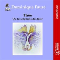 Produktbild: Th&eacute;o ou les chemins du d&eacute;sir