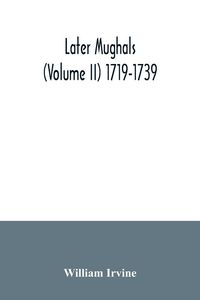Produktbild: Later Mughals (Volume II) 1719-1739