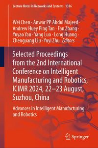 Produktbild: Selected Proceedings from the 2nd International Conference on Intelligent Manufacturing and Robotics, ICIMR 2024, 22-23 August, Suzhou, China