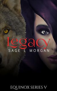 Produktbild: Equinox 5: Legacy (Equinox Werewolf Erotica Series, #6)