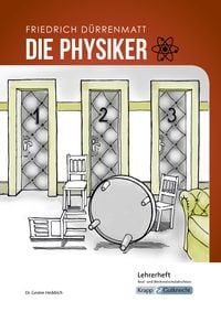 Produktbild: Die Physiker &ndash; Friedrich D&uuml;rrenmatt &ndash; Lehrerheft &ndash; Real- und Werkrealschule
