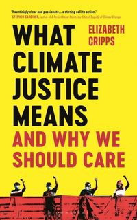 Produktbild: What Climate Justice Means And Why We Should Care