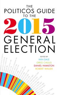 Produktbild: The Politicos Guide to the 2015 General Election