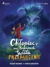 Produktbild: Chlopiec na krancach swiata. Przebudzenie