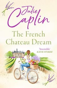 Bild vom Artikel The French Chateau Dream vom Autor Julie Caplin