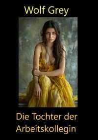 Produktbild: Die Tochter der Arbeitskollegin